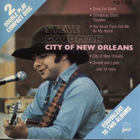 city of new orleans lyrics steve goodman|Steve Goodman .